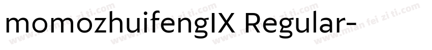 momozhuifengIX Regular字体转换